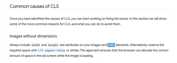 Screenshot of excerpt from Optimize Cumulative Layout Shift article. Under the Common Causes of CLS section the first subheading is Images without dimensions. Its first line says: Always include width and height size attributes on your images and video elements.
