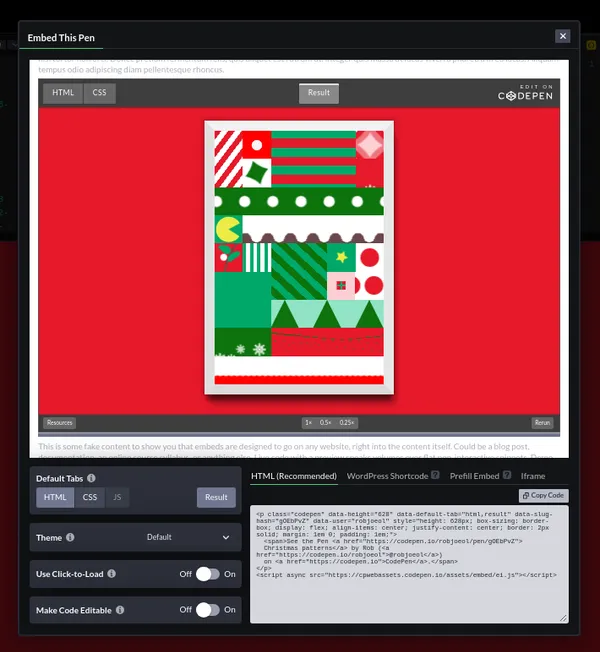 Codepen offers a choice of 4 embed snippets: HTML(Recommended), Wordpress Shortcode, Prefill Embed, Iframe