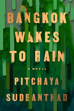 cover of the book: Bangkok Wakes to Rain: A Novel