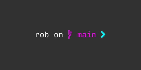 A command line prompt reads has the following text: rob on main >.