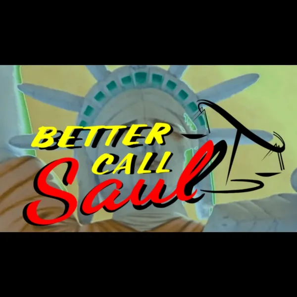 There is a title reading 'Better Call Saul' is a flamboyant cursive font with a strong shadow. It is accompanied by a drawn scales tipped in one direciton. In the background is lady liberty from the Status of liberity that has a grainy VHS-like appearance.