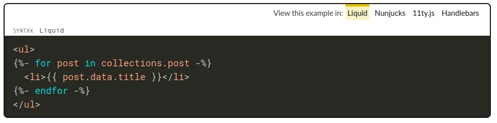 screenshot of eleventy docs for collections, it shows how to create a blog using collections using the 4 most popular template languages. The code excerpt for the lnguages are in tabbed pane.