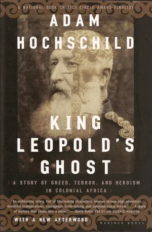 cover of the book: King Leopold's Ghost: A Story of Greed, Terror, and Heroism in Colonial Africa