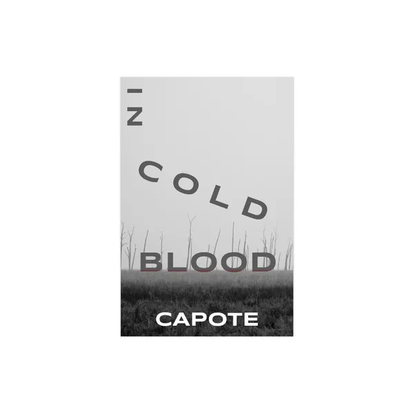A cover for the book In Cold Blood. The title is arranged oddly. The colors are grey and desaturated. The background shows a barren landscape.