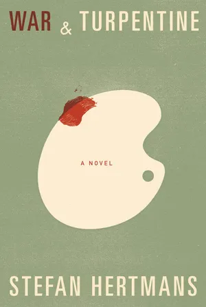 cover of the book: War and Turpentine: A Novel