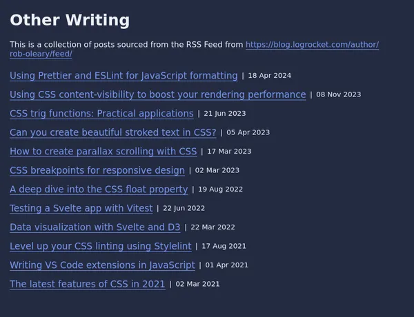 The 'Other Writing' page for our demo website lists all of the articles written for the LogRocket blog sourced from the author RSS Feed for Rob OLeary