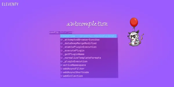 A faint autocompletion scenario is show. The text 'config.' is accompanied with a suggestion list with completions beginning with 'DateTime' highlighted. This is cast againt a soft purple background with the eleventy possum floating beside it on a balloon.