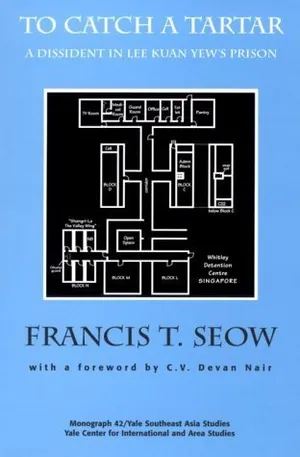 cover of the book: To Catch a Tartar: A Dissident in Lee Kuan Yew's Prison